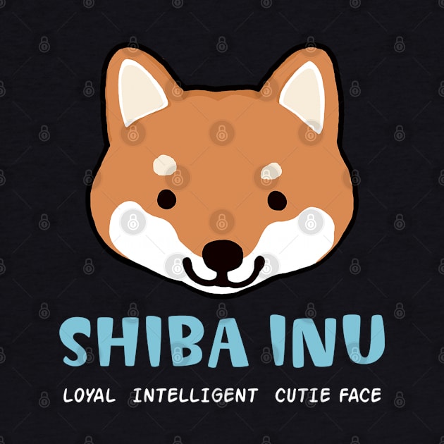 Shiba Inu: Loyal Intelligent Cutie Face by Coffee Squirrel